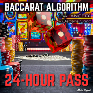 (UPGRADE) AUTO Baccarat Algorithm 24-HOUR PASS ("Balanced" w Oscar's Grind)